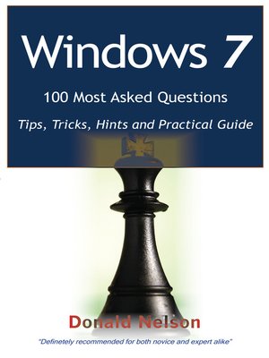 cover image of Windows 7 100 Most Asked Questions - Tips, Tricks, Hints and Practical Guide